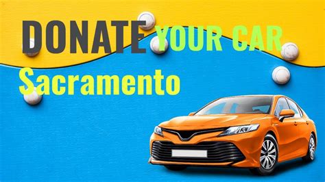 donate your car sacramento|car donation sacramento.